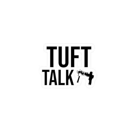 Tuft Talk Vinyl Die-Cut Stickers